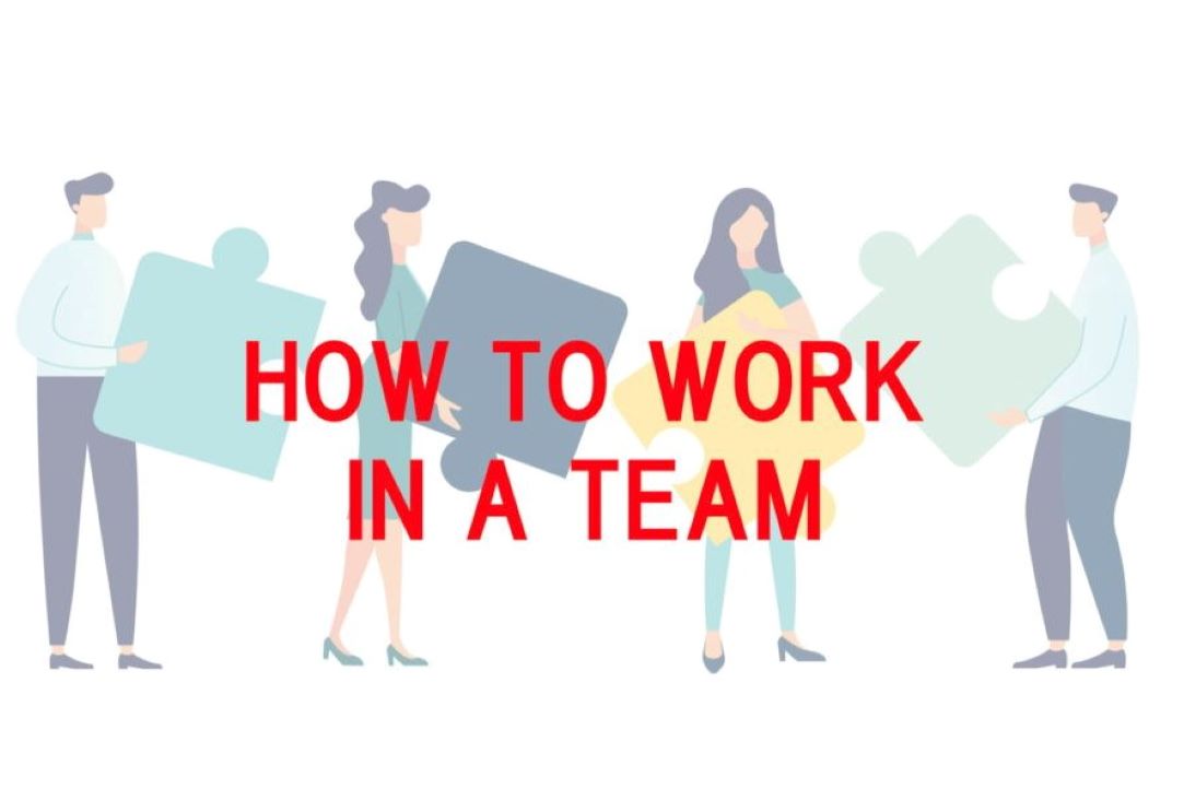 How To Work In A Team